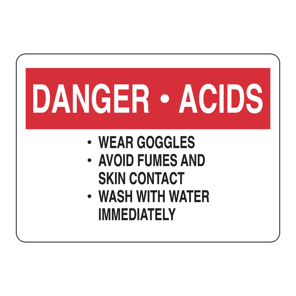 Brady DANGER ACIDS Wear Goggles Avoid Fumes And Skin Contact Wash With Water Immediately Sign