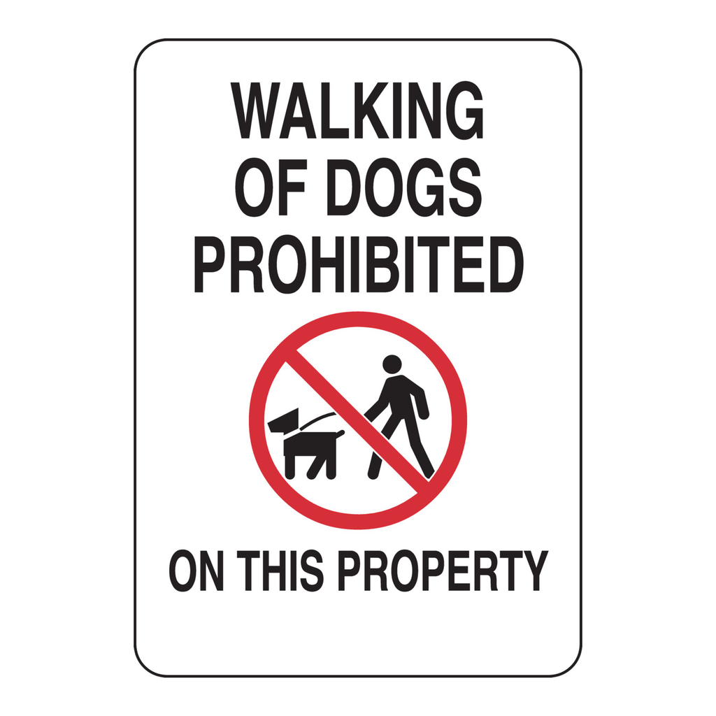Brady Walking Of Dogs Prohibited On This Property Sign
