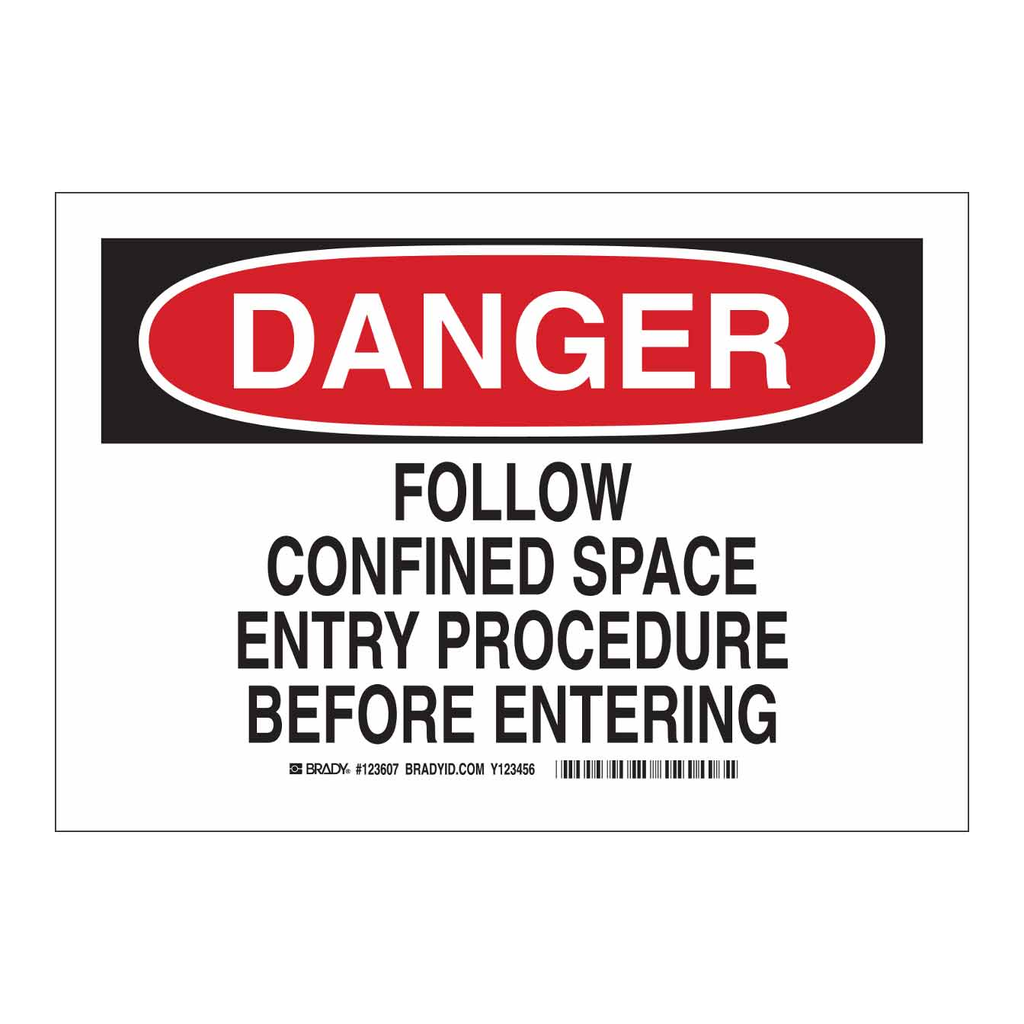 Brady DANGER Follow Confined Space Entry Procedure Before Entering Sign