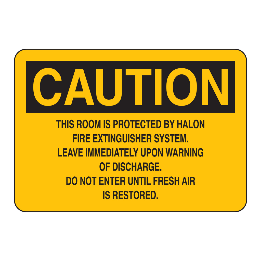 Brady CAUTION This Room Is Protected By Halon Fire Extinguisher Sign