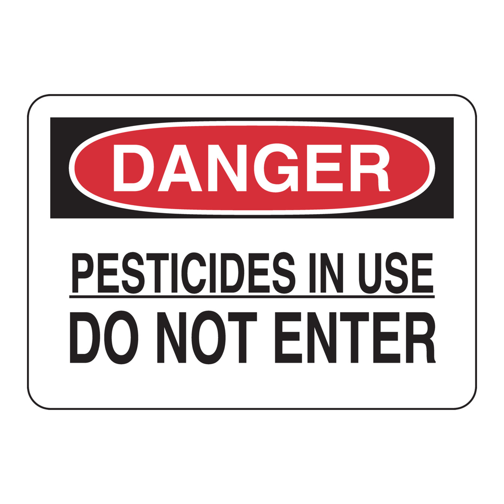 Brady DANGER Pesticides In Use Do Not Enter Sign
