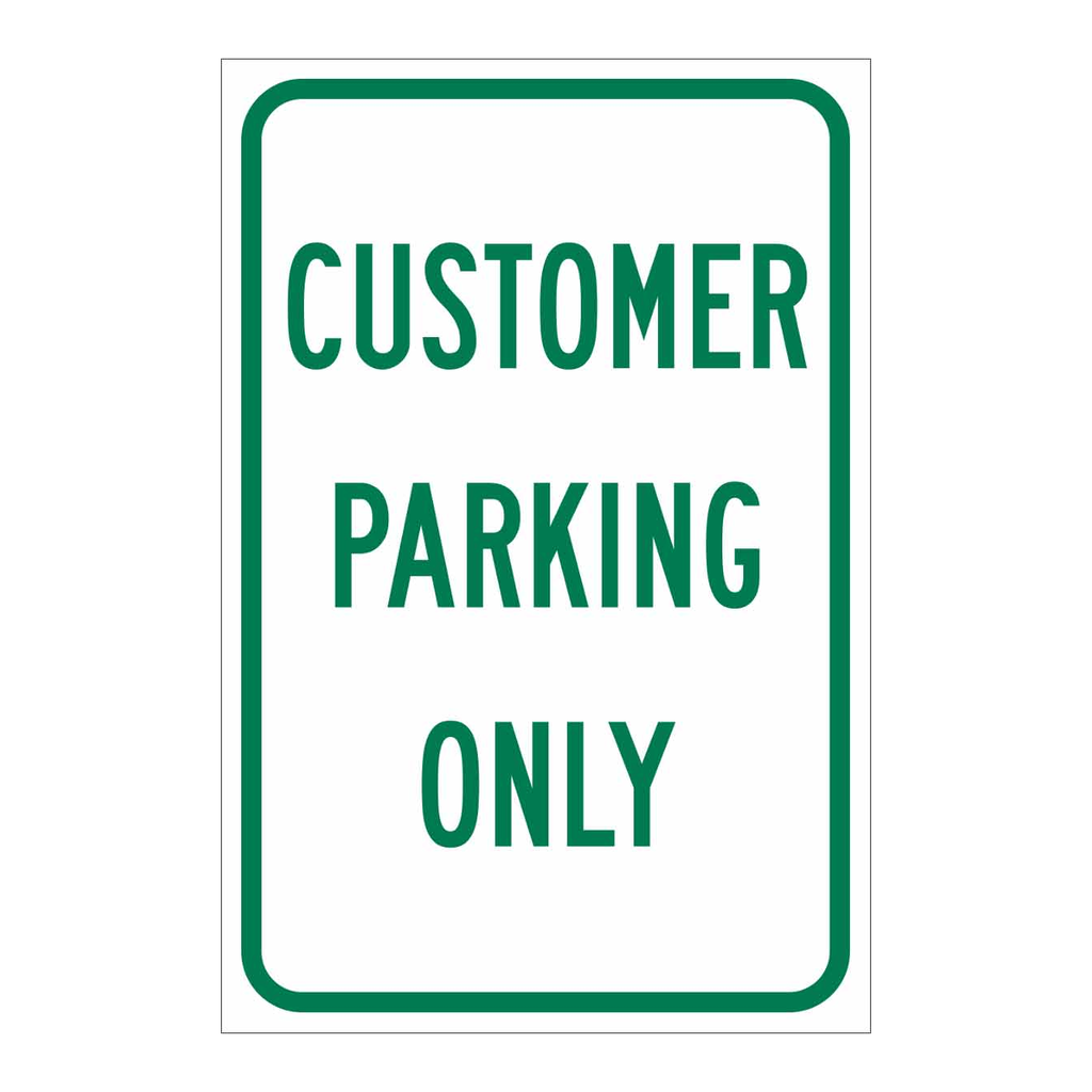 Brady Customer Parking Only Sign