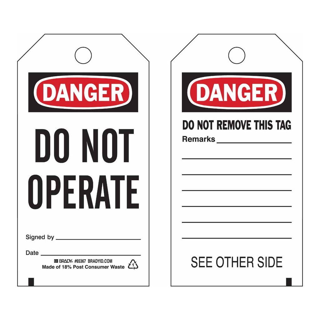 Brady Tags: DANGER: DO NOT OPERATE SIGNED BY: DATE: