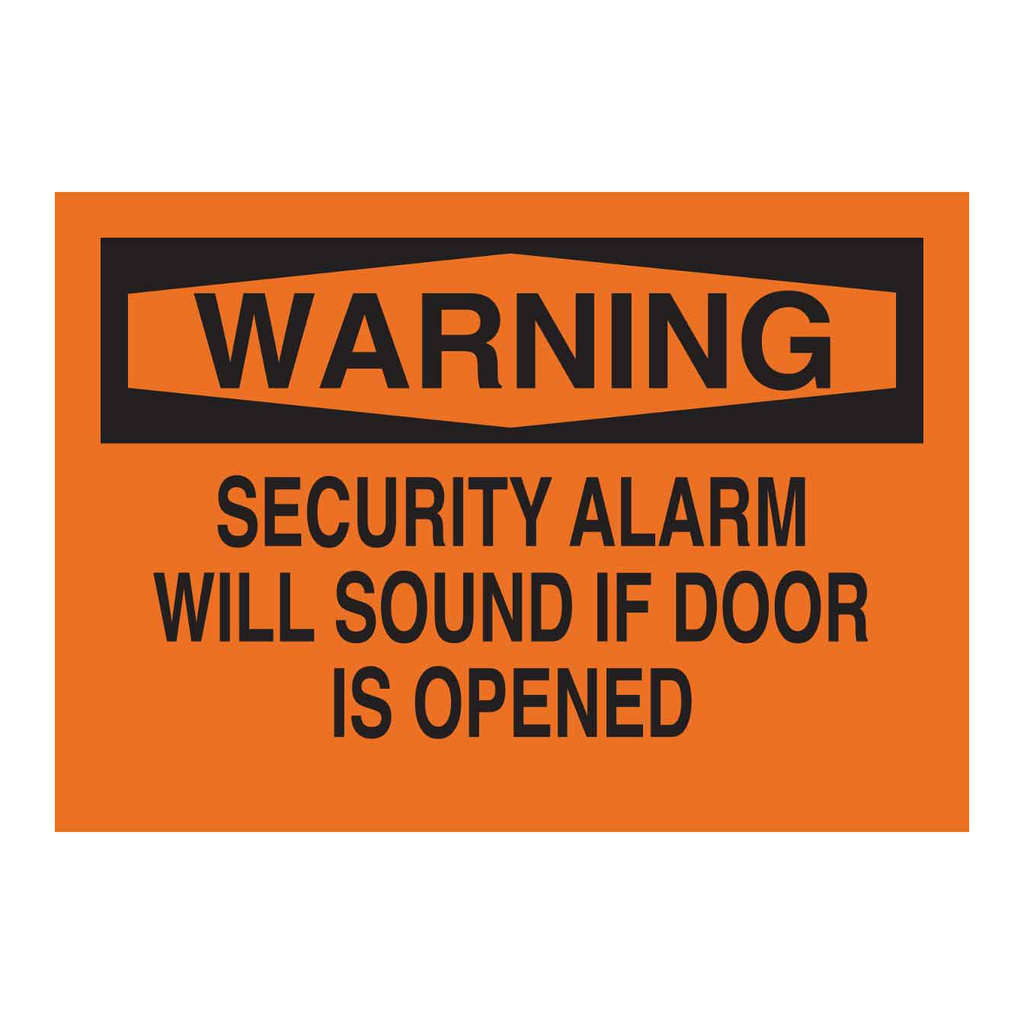 Brady WARNING Security Alarm Will Sound If Door Is Opened Sign