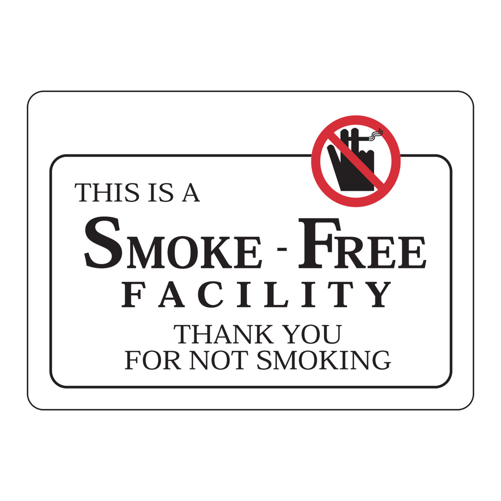 Brady This Is A Smoke-Free Facility Thank You For Not Smoking Sign