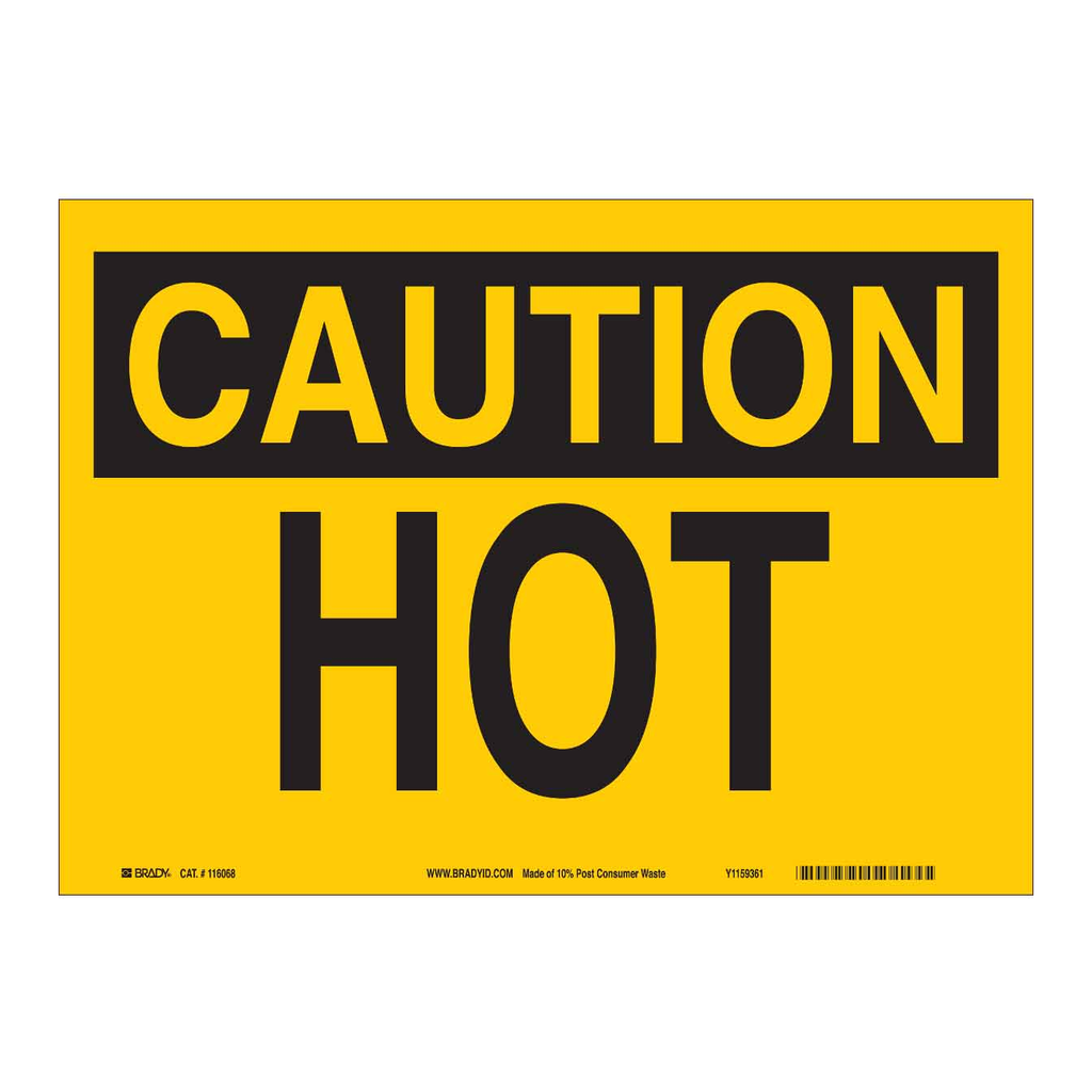 Brady CAUTION Hot Sign