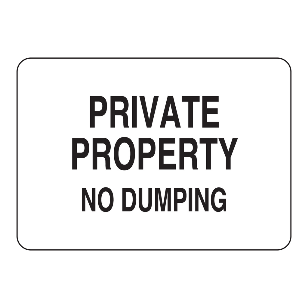 Brady PRIVATE PROPERTY No Dumping Sign