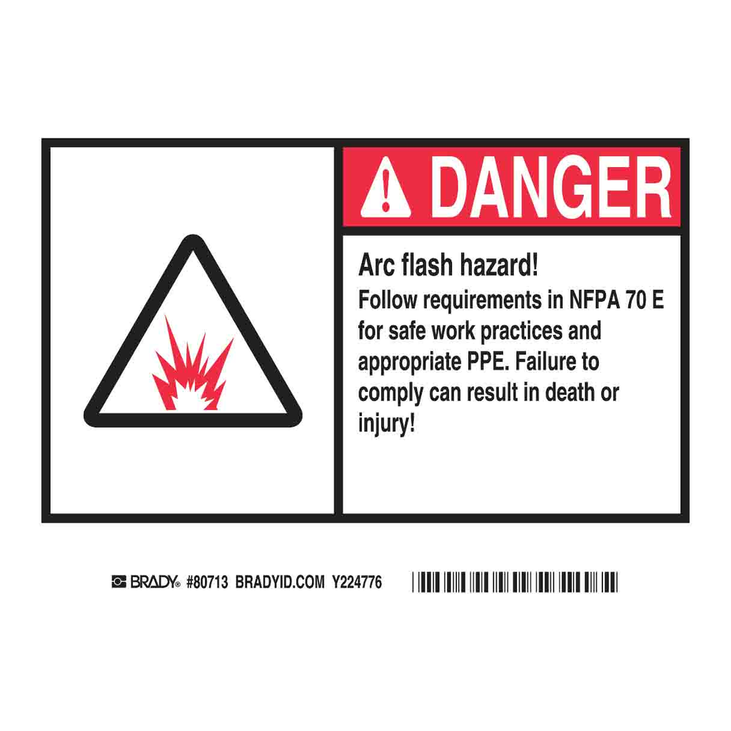 Brady DANGER Arc Flash Hazard! Follow Requirements In NFPA 70E For Safe Work Practices And… Labels