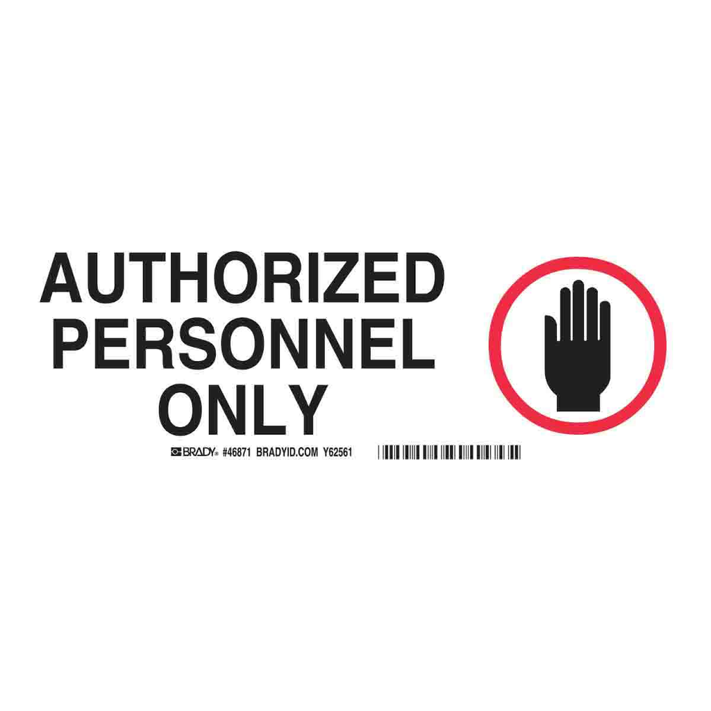 Brady Authorized Personnel Only Sign