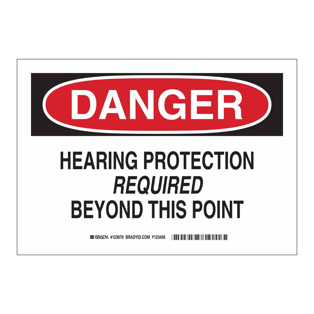 Brady DANGER Hearing Protection Required Beyond This Point Sign
