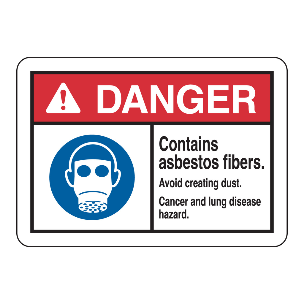 Brady DANGER Contains Asbestos Fibers. Avoid Creating Dust. Cancer And Lung Disease Hazard. Sign