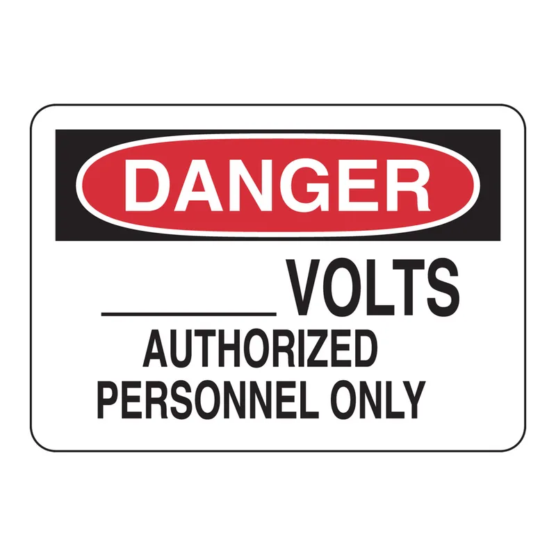 Brady DANGER___ Volts Authorized Personnel Only Sign