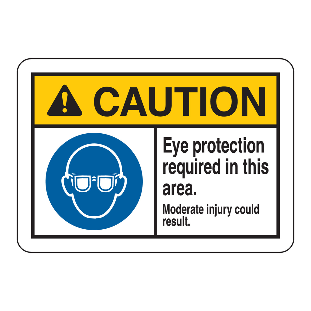 Brady CAUTION Eye Protection Required In This Area. Moderate Injury Could Result. Sign
