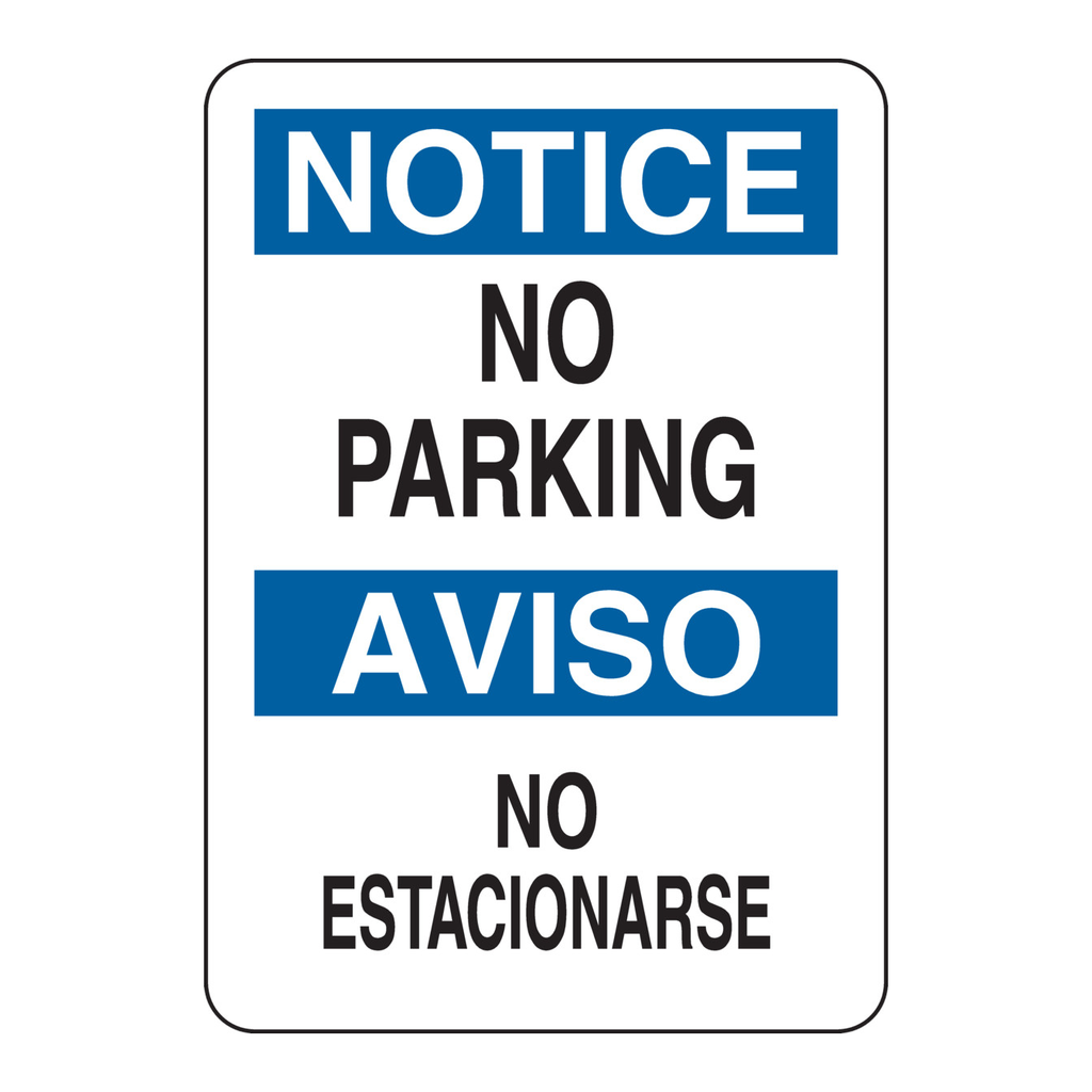Brady Bilingual NOTICE No Parking Sign