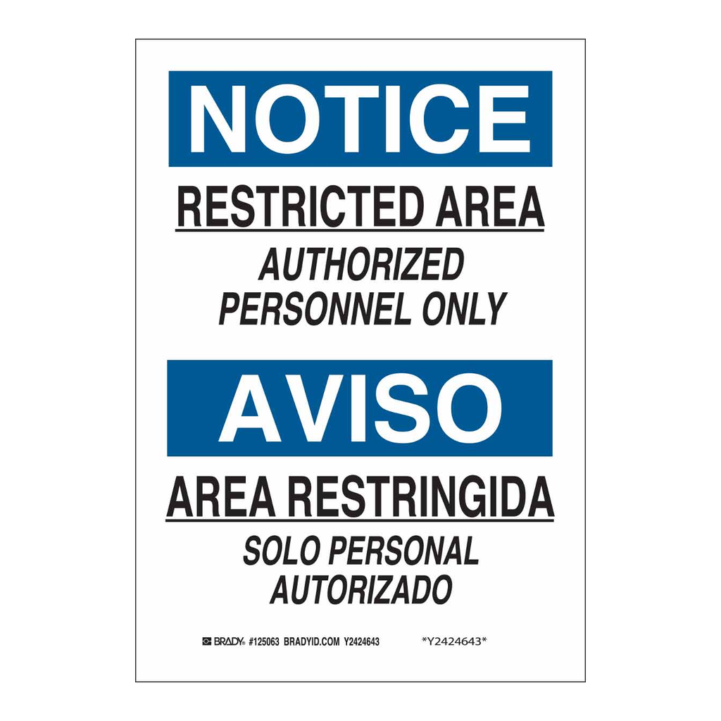 Brady Bilingual NOTICE Restricted Area Authorized Personnel Only Sign