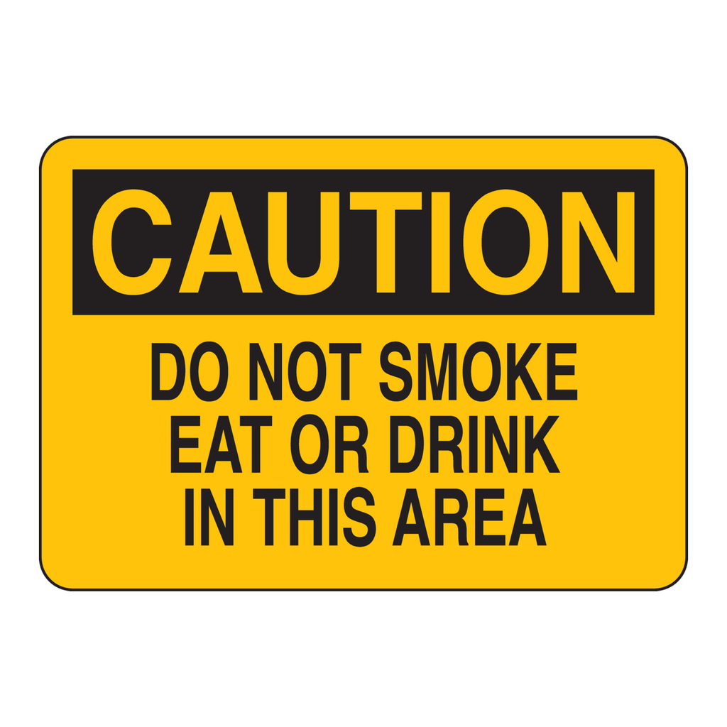 Brady CAUTION Do Not Smoke Eat Or Drink In This Area Sign