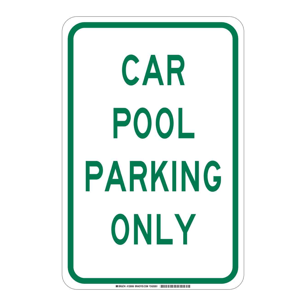 Brady Carpool Parking Only Sign