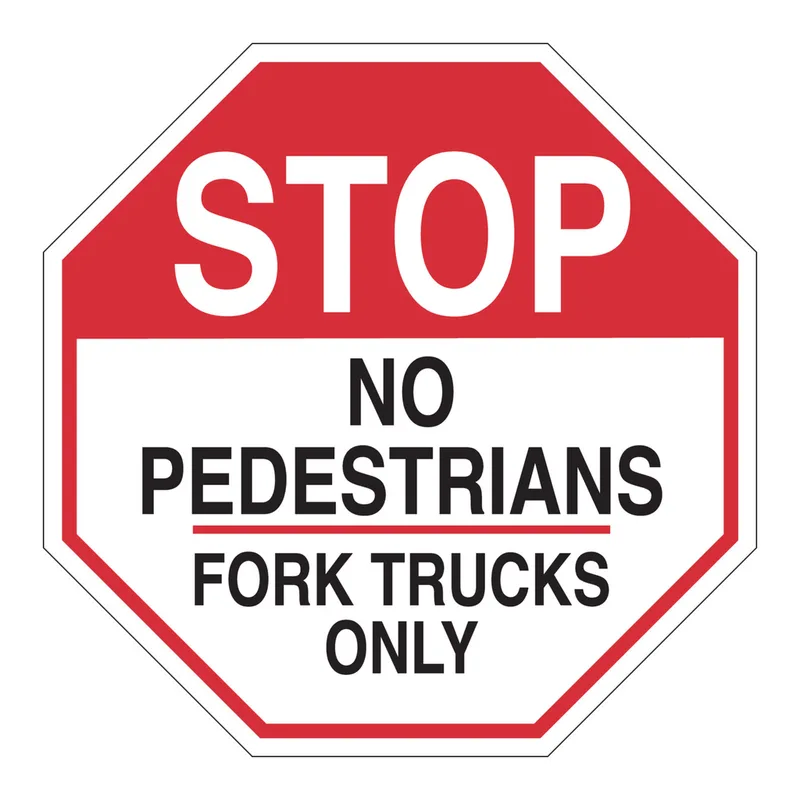Brady STOP No Pedestrians Fork Trucks Only Sign