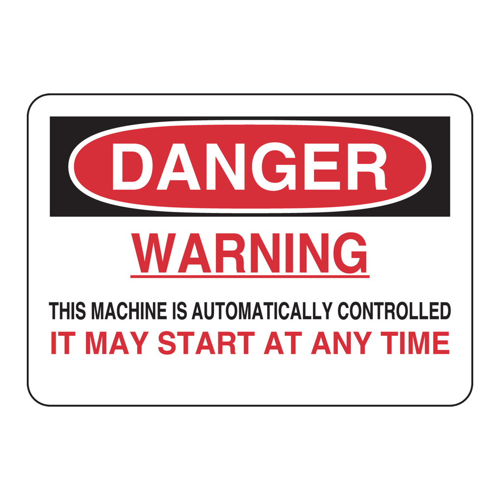 Brady DANGER Warning This Machine Is Automatically Controlled Sign