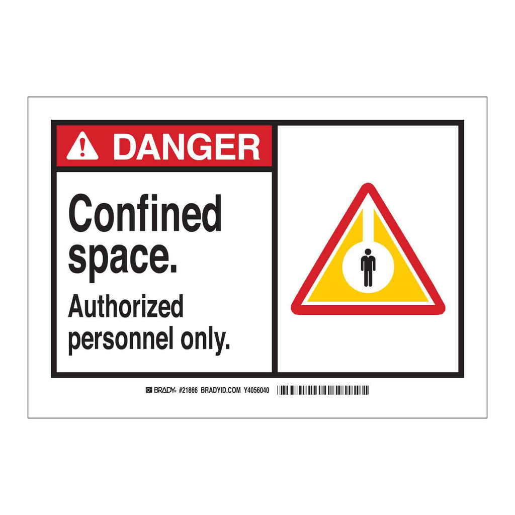 Brady DANGER Confined Space. Authorized Personnel Only. Sign