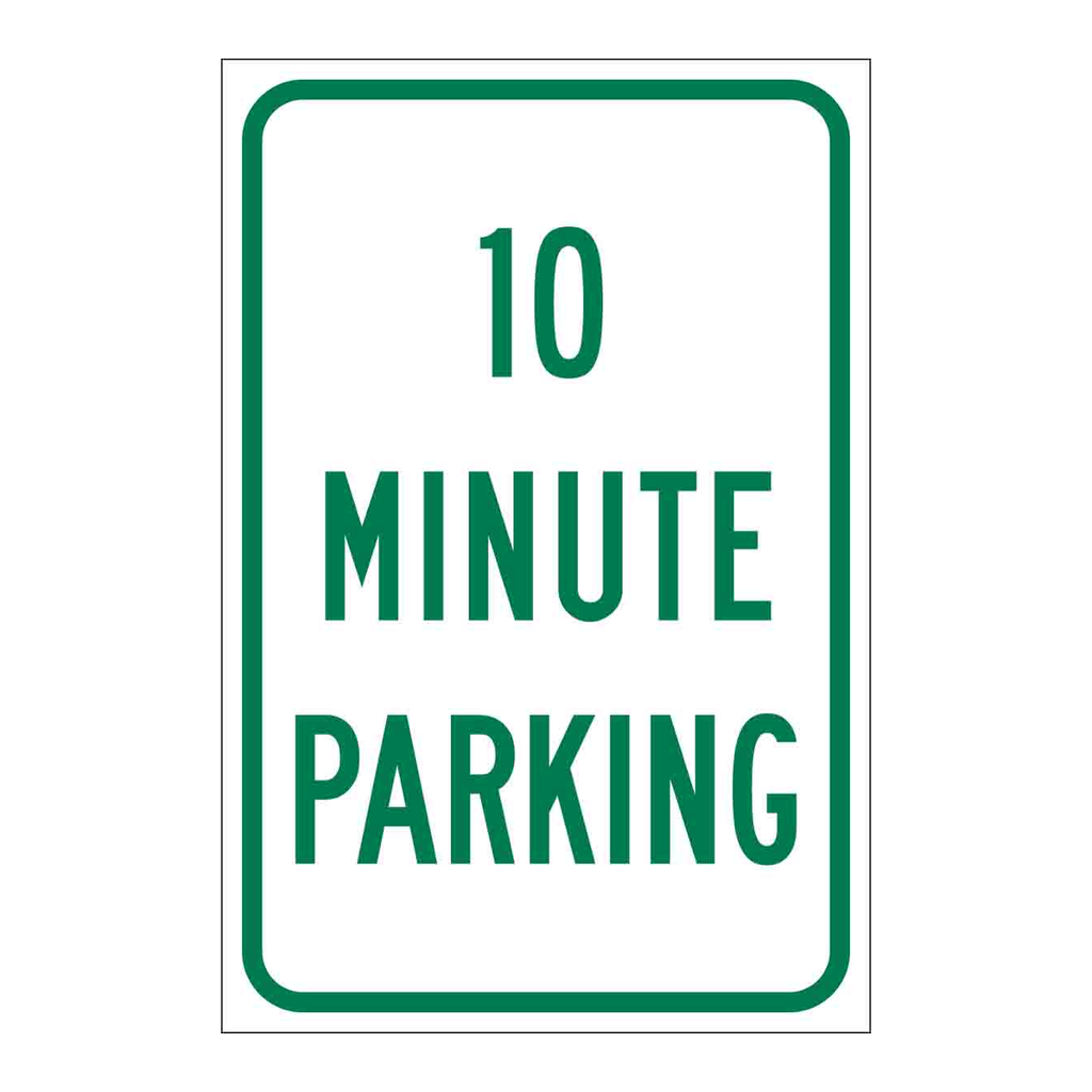 Brady 10 Minute Parking Sign