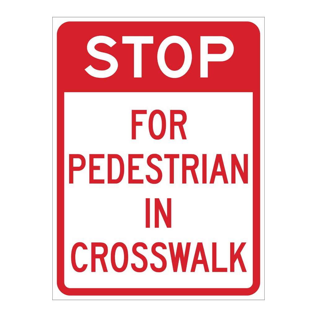 Brady Stop For Pedestrian In Crosswalk Sign