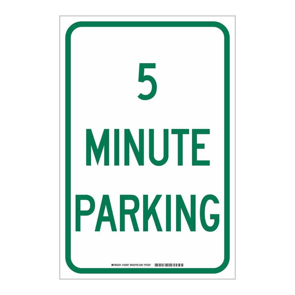 Brady 5 Minute Parking Sign