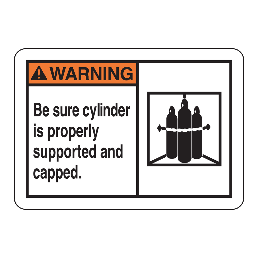 Brady WARNING Be Sure Cylinder Is Properly Supported And Capped. Sign