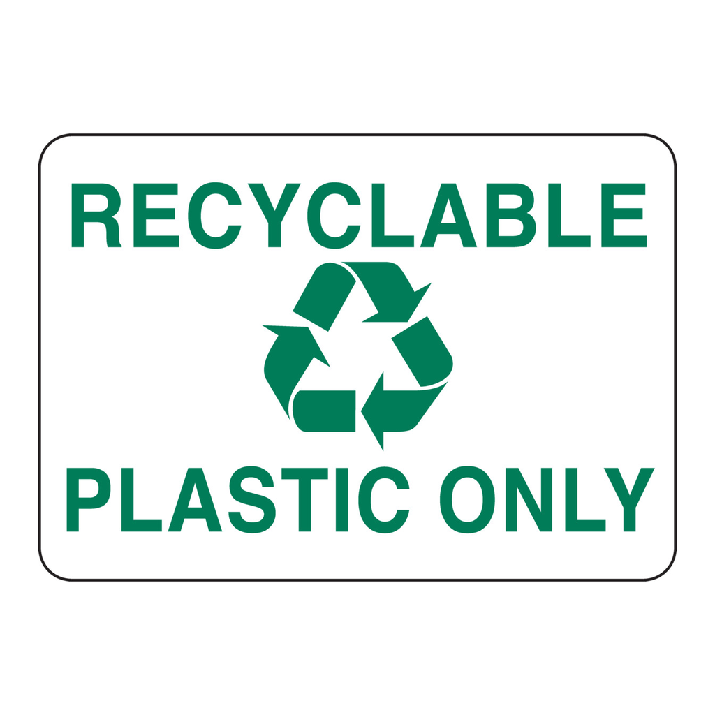 Brady Recyclable Plastic Only Sign