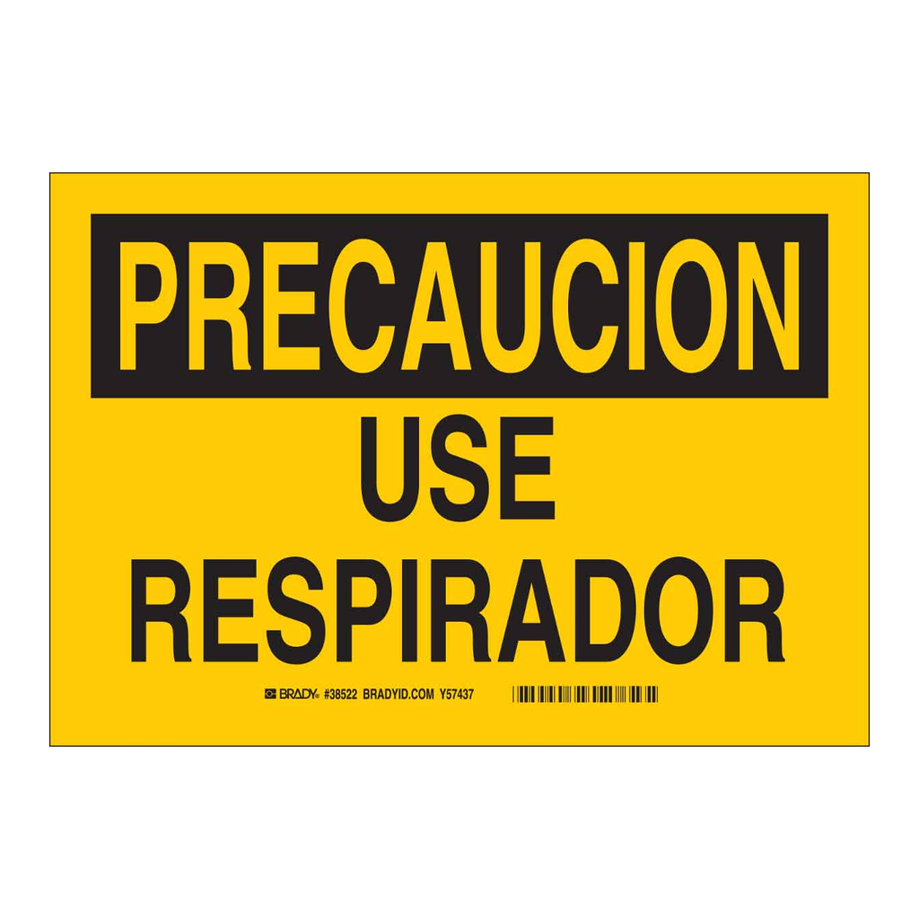 Brady PRECAUCION Use Respirador Sign