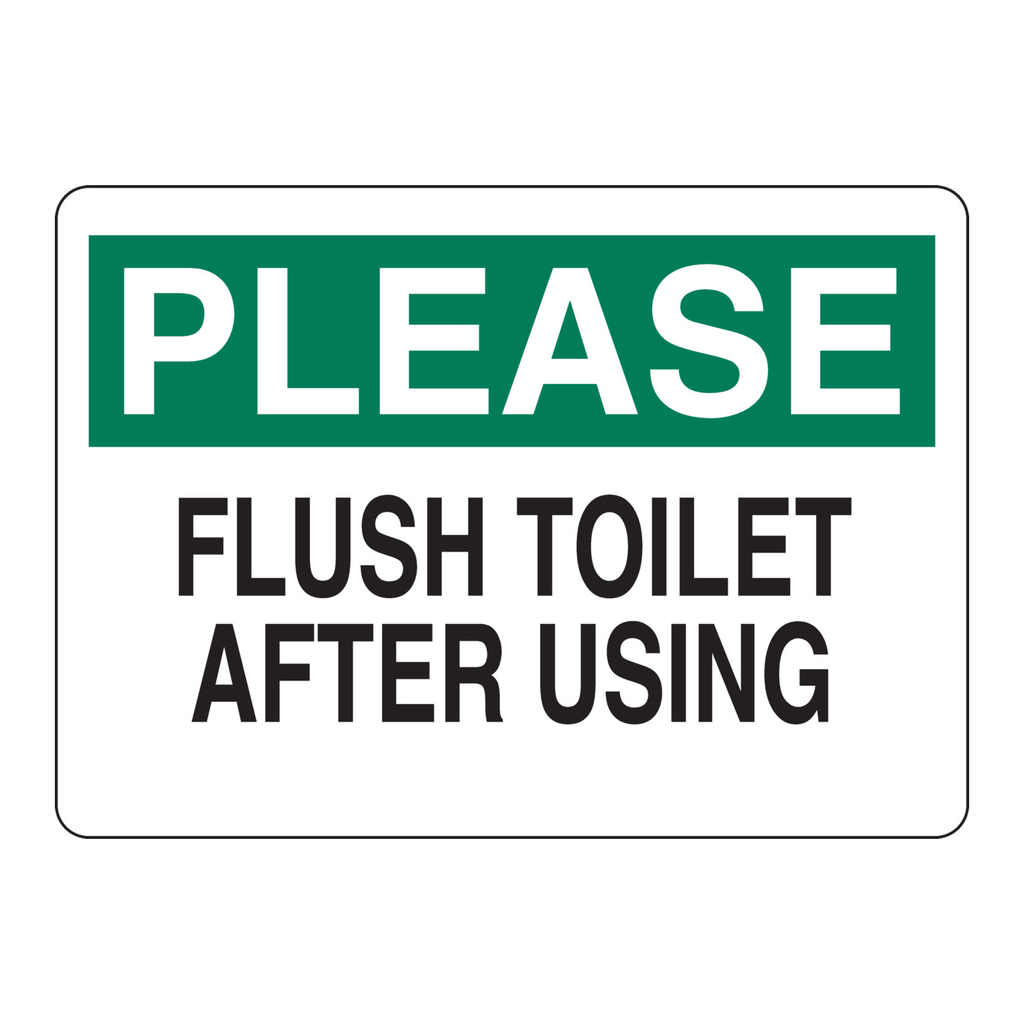 Brady PLEASE Flush Toilet After Using Sign