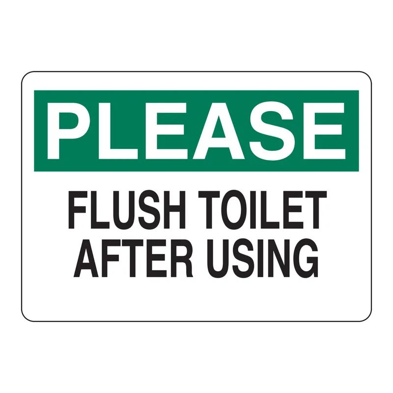 Brady PLEASE Flush Toilet After Using Sign