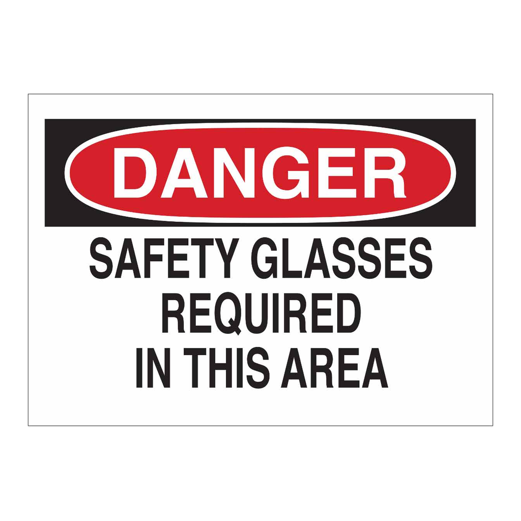 Brady DANGER Safety Glasses Required In This Area Sign