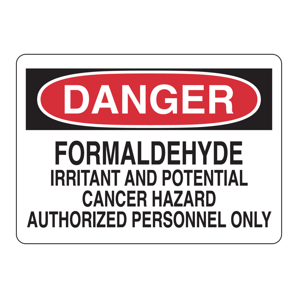 Brady DANGER Formaldehyde Irritant And Potential Cancer Hazard Authorized Personnel Only Sign