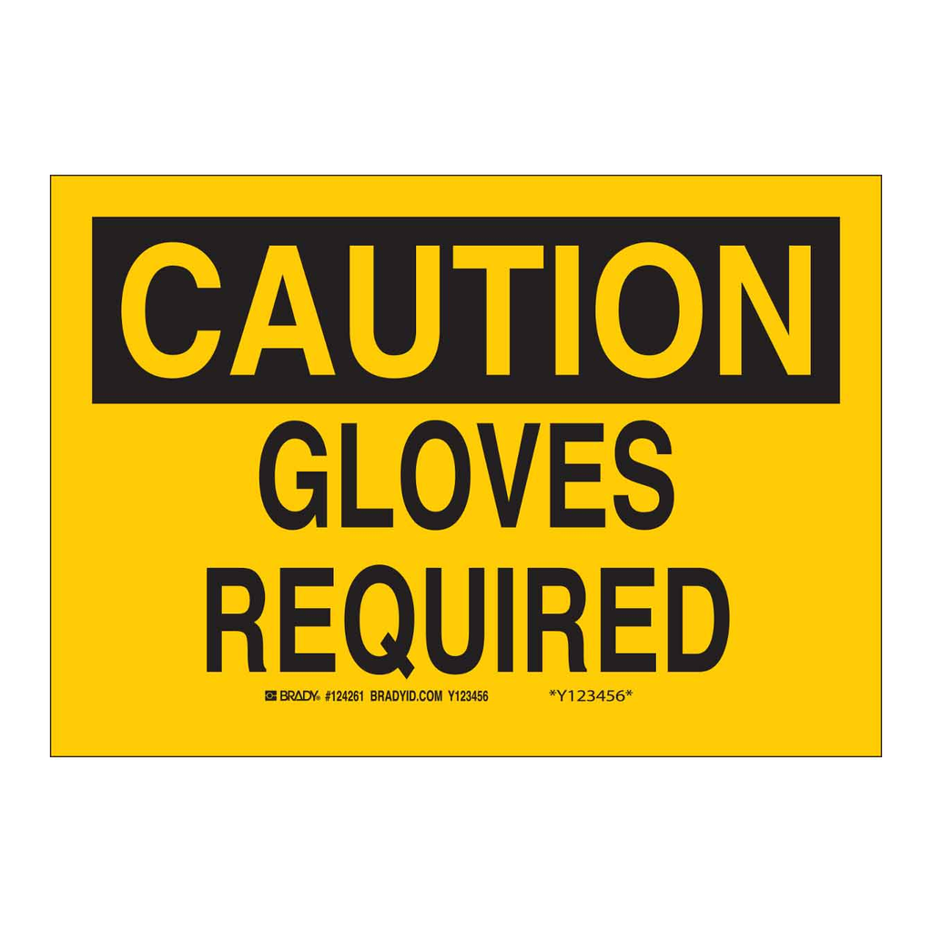 Brady CAUTION Gloves Required Sign