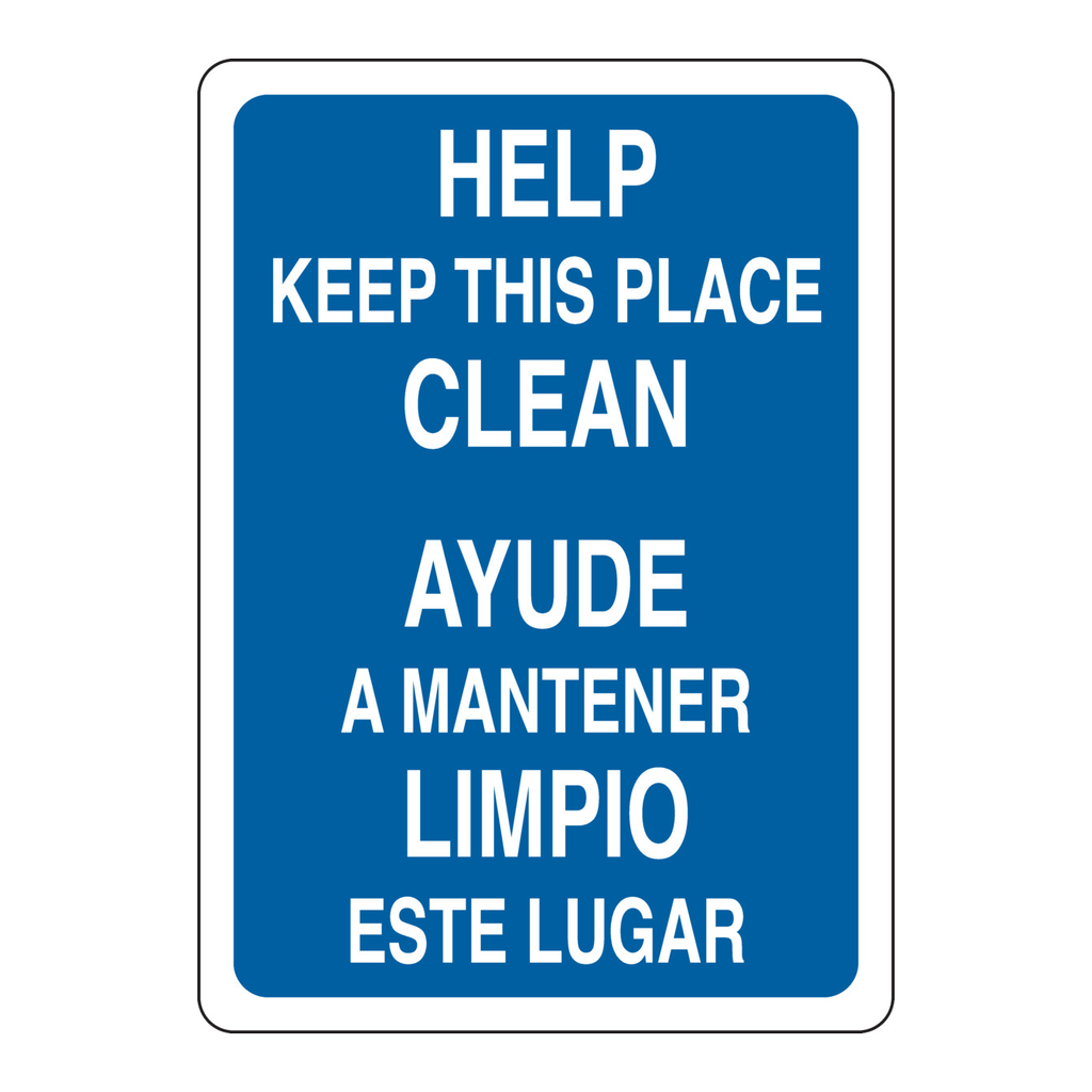 Brady Bilingual Help Keep This Place Clean Sign