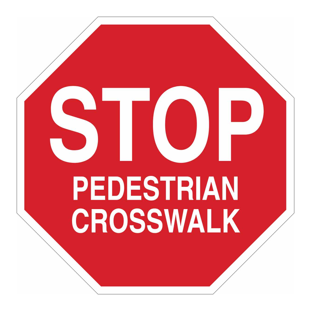 Brady STOP Pedestrian Crosswalk Sign