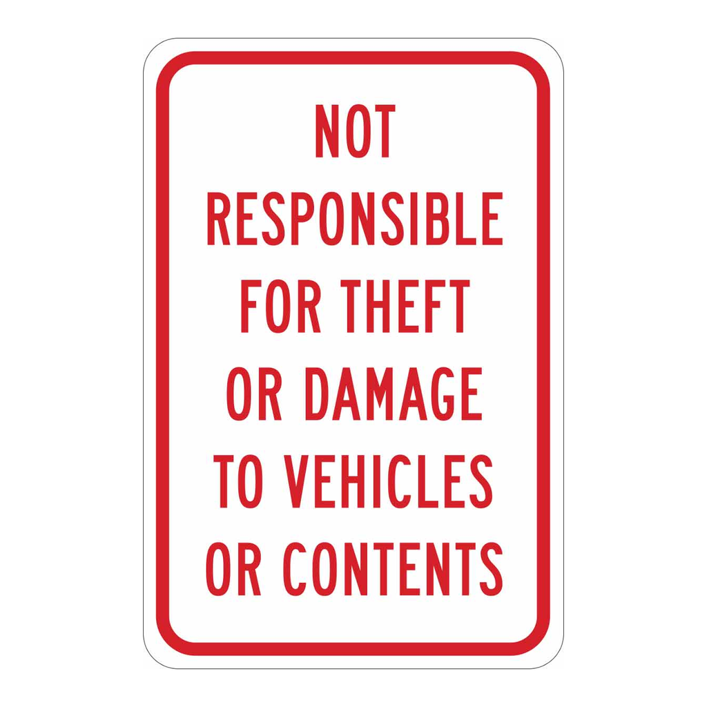 Brady Not Responsible For Theft Or Damage To Vehicles Or Contents Sign