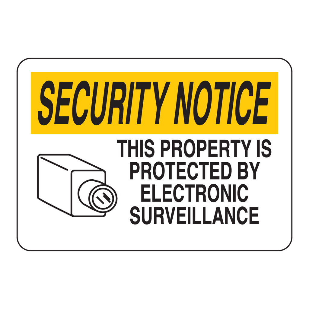 Brady SECURITY NOTICE This Property Is Protected By Electronic Surveillance Sign