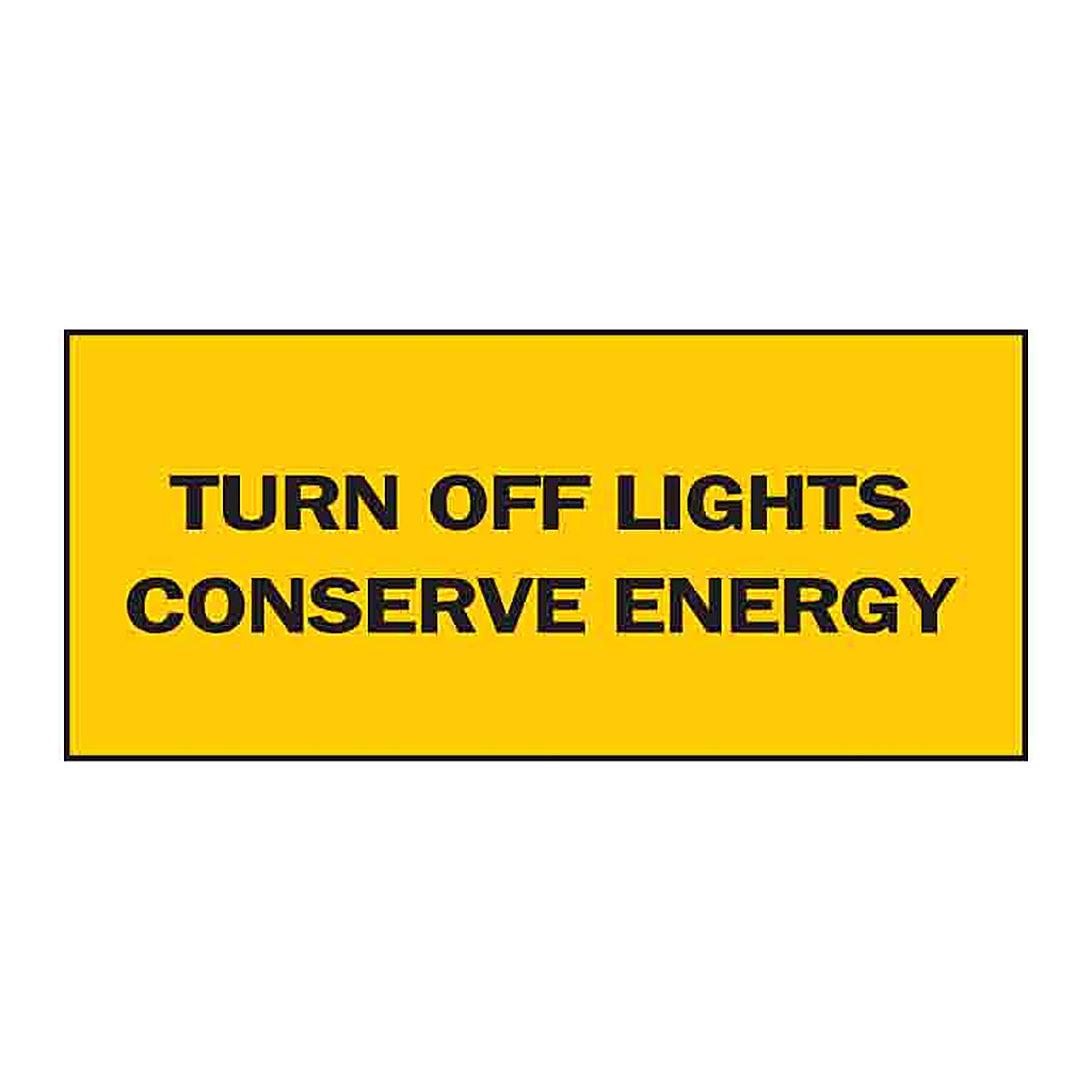 Brady Turn Off Lights Conserve Energy Sign