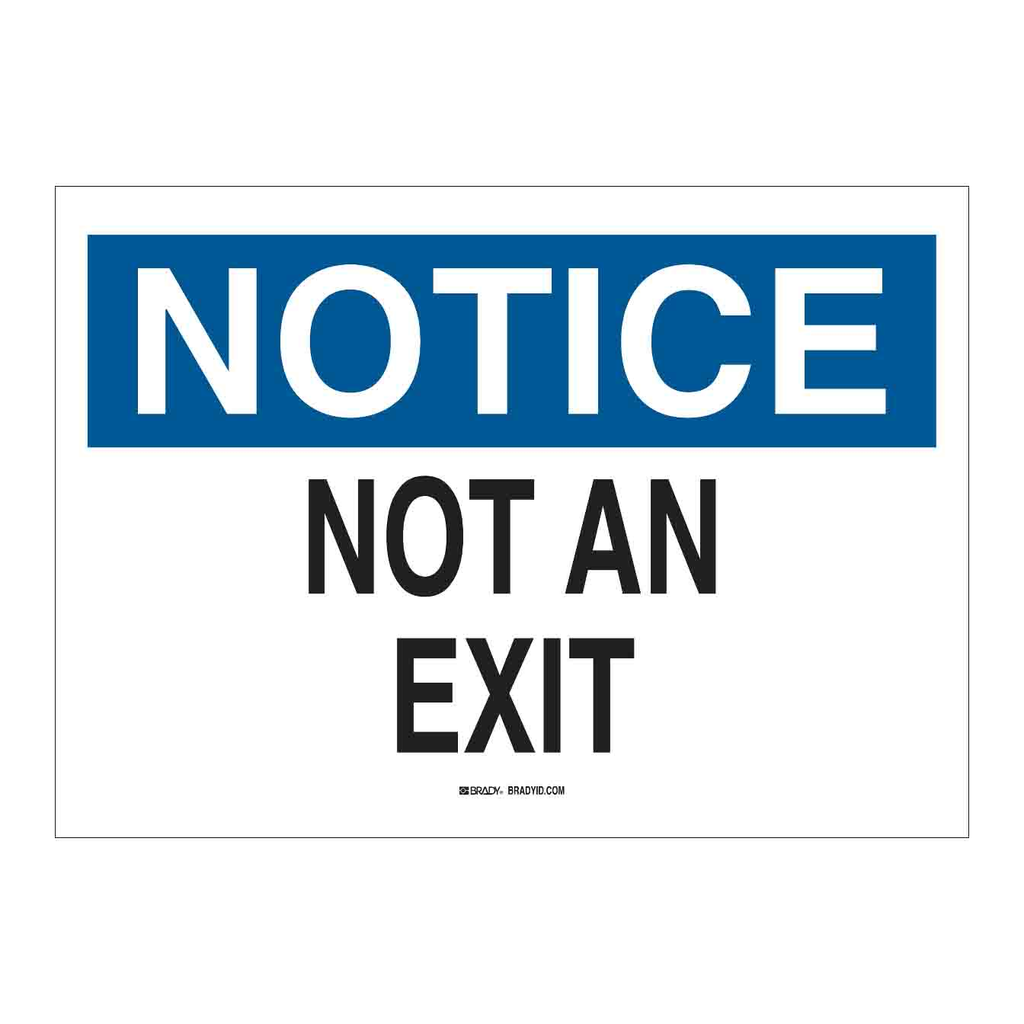 Brady NOTICE Not An Exit Sign