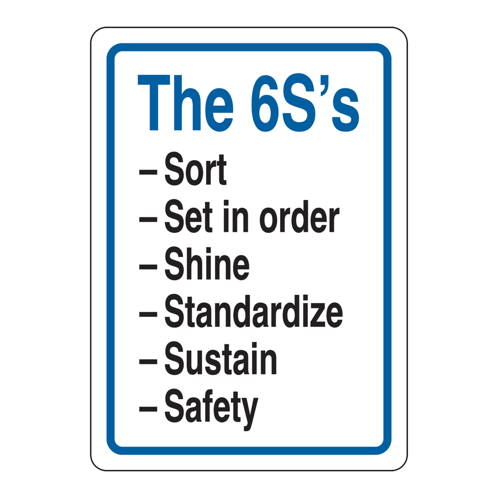Brady The 6S's Sort Set In Order Shine Standardize Sustain Safety Sign