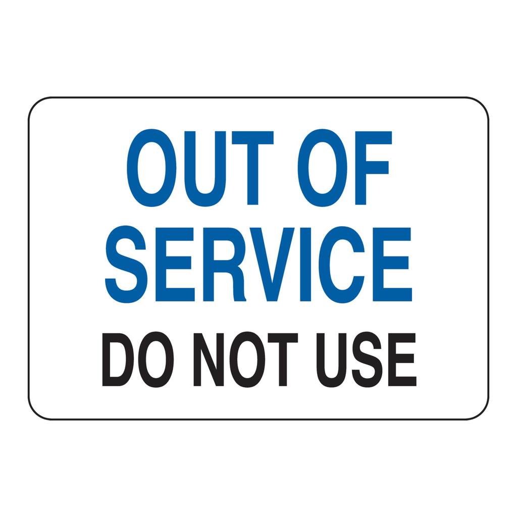 Brady Out Of Service Do Not Use Sign