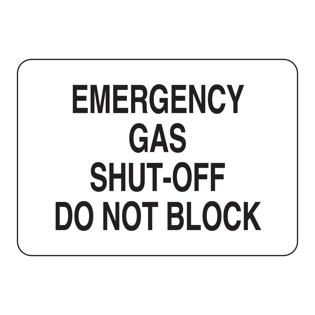 Brady Emergency Gas Shut-Off Do Not Block Sign