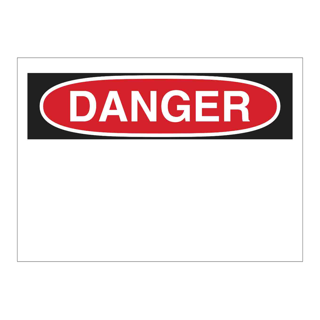 Brady DANGER Sign