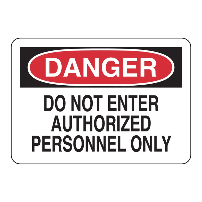 Brady DANGER Do Not Enter Authorized Personnel Only Sign
