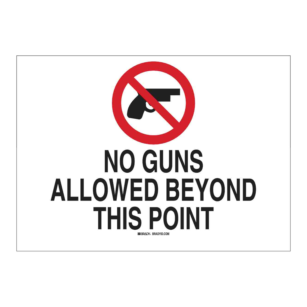 Brady No Guns Allowed Beyond This Point Sign