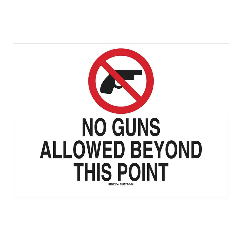 Brady No Guns Allowed Beyond This Point Sign