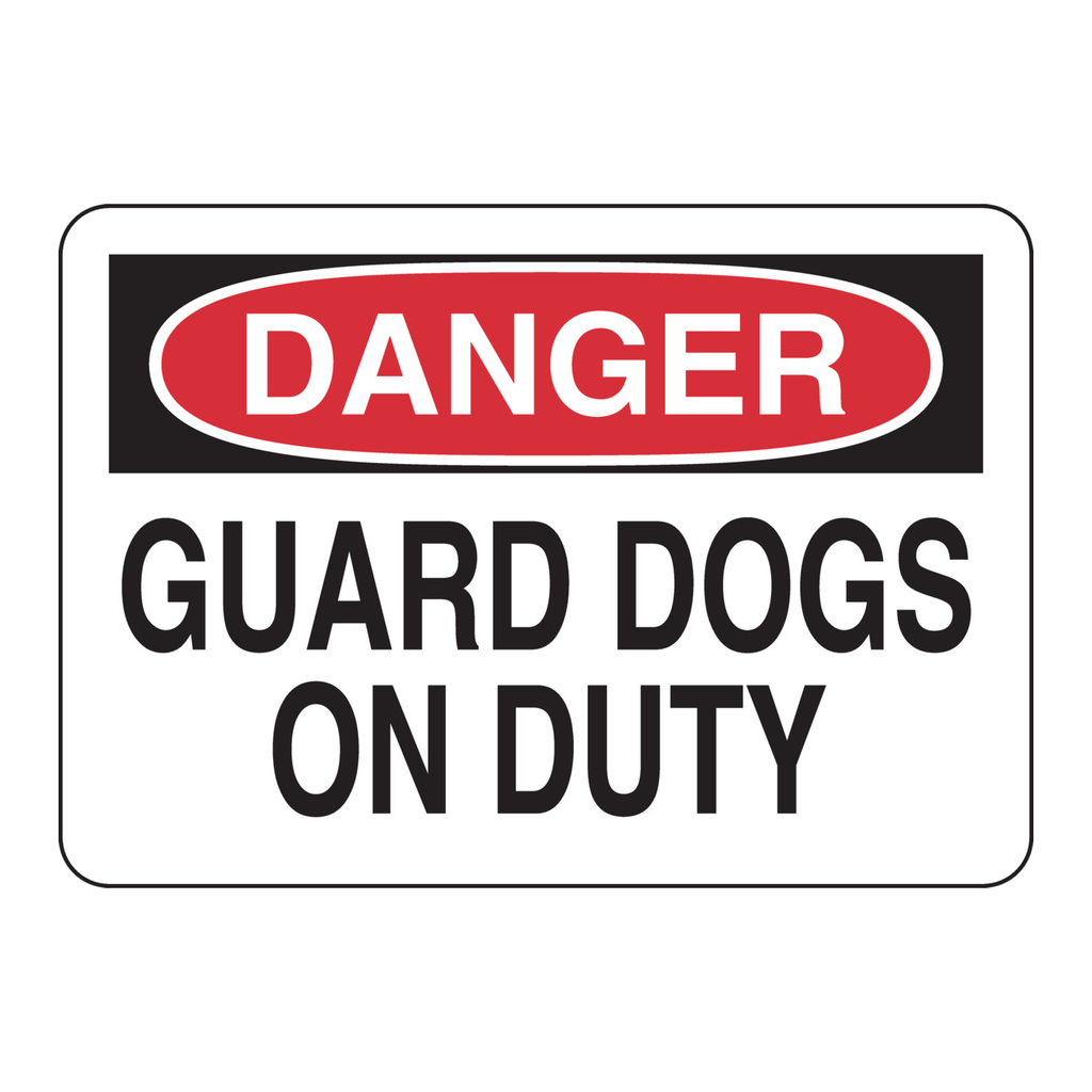 Brady DANGER Guard Dogs On Duty Sign