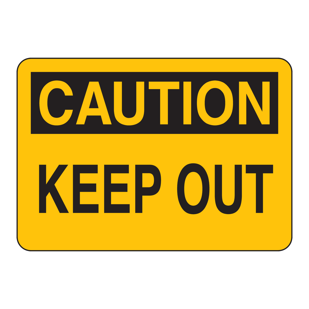 Brady CAUTION Keep Out Sign